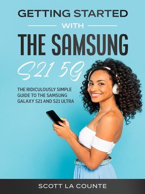 cover image of Getting Started With the Samsung S21 5G